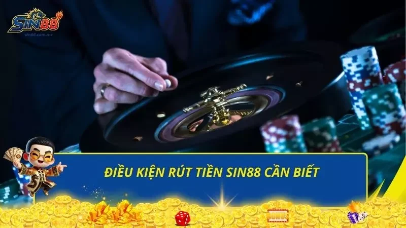 Những điều kiện cơ bản người chơi bắt buộc thỏa mãn